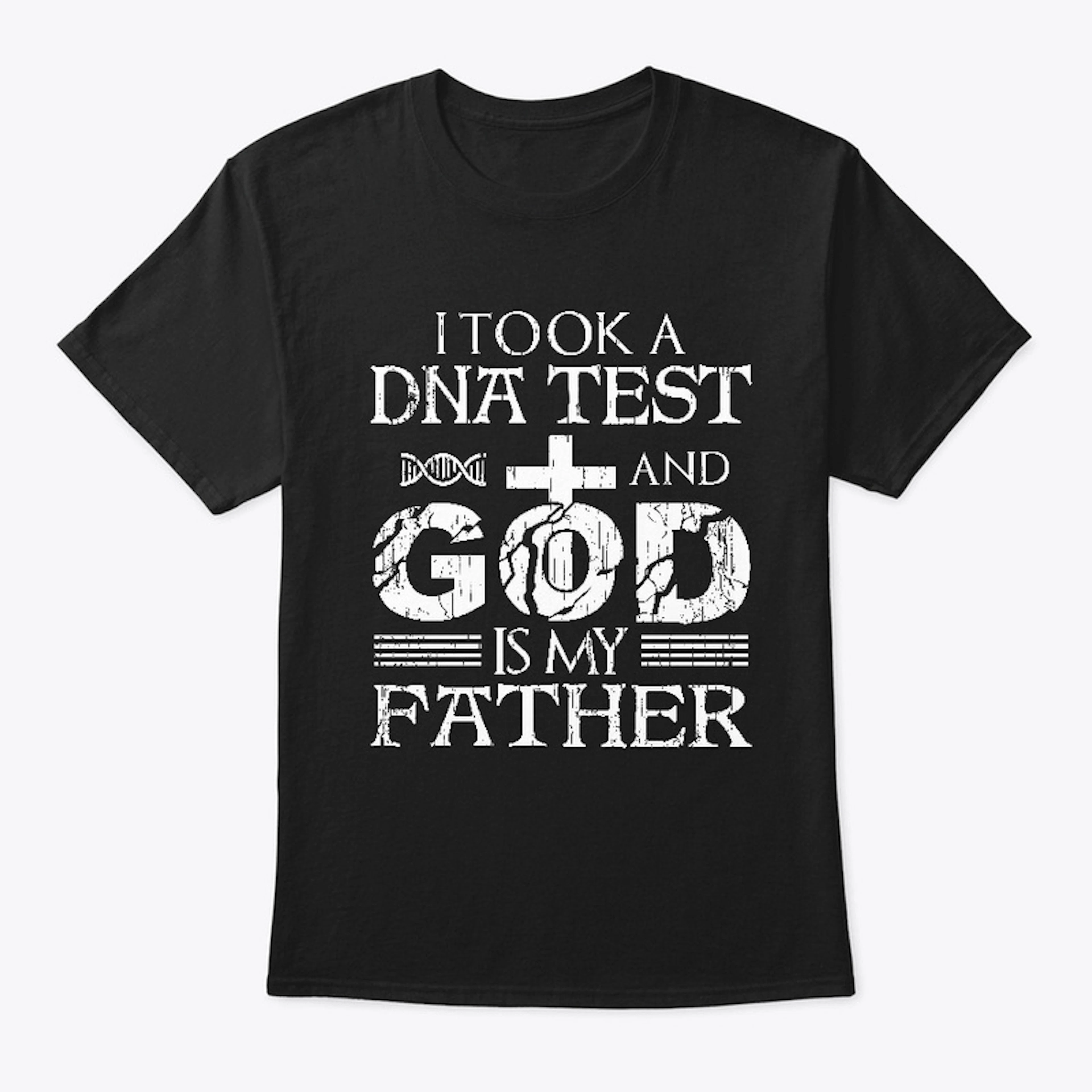 GOD IS MY FATHER!